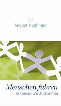 Menschen führen - Dr. August Höglinger - ebook