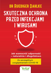 Skuteczna ochrona przed infekcjami i wirusami - dr Ruediger Dahlke - ebook