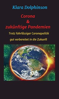 Corona & zukünftige Pandemien - Klara Dolphinson - ebook