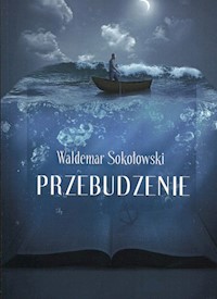 Przebudzenie - Sokołowski Waldemar - książka