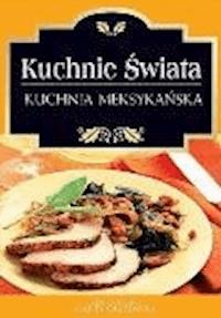 Kuchnia meksykańska - O-press - ebook