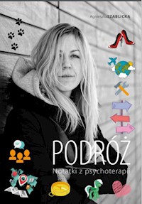 Podróż. Notatki z psychoterapii - Agnieszka Szablicka - ebook
