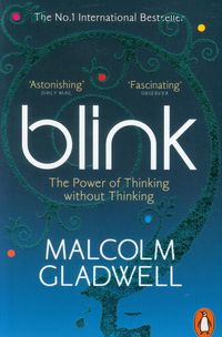 Blink - Malcolm Gladwell - książka