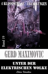 Unter der elektrischen Wolke - Gerd Maximovic - ebook