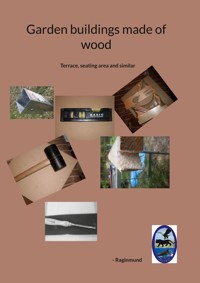 Garden buildings made of wood - Raginmund - ebook