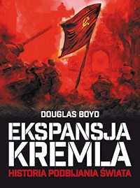 Ekspansja Kremla - Douglas Boyd - książka
