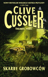 Skarby grobowców - Clive Cussler, Thomas Perry - ebook