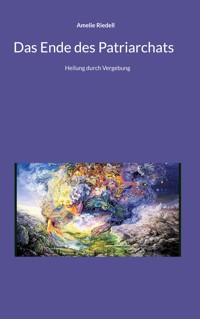 Das Ende des Patriarchats - Amelie Riedell - ebook