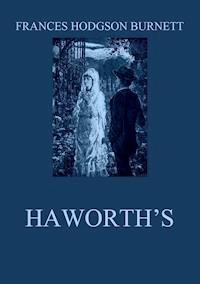Haworth's - Frances Hodgson Burnett - ebook