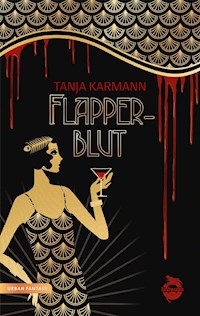 Flapperblut - Tanja Karmann - ebook