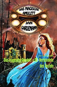 Das magische Amulett #15:  Verbündete des Teufels - Jan Gardemann - darmowy ebook