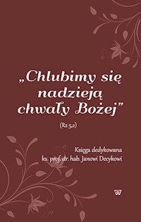Chlubimy się nadzieją chwały Bożej -  - książka