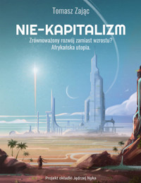 Nie-kapitalizm - Zając Tomasz - ebook