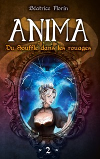 Anima : Du Souffle dans les rouages - Béatrice Florin - ebook