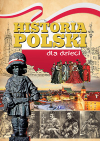 Historia Polski dla dzieci - Opracowanie zbiorowe - książka
