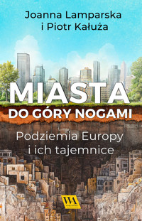 Miasta do góry nogami - Joanna Lamparska, Piotr Kałuża - ebook + audiobook