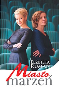 Miasto marzeń - Elżbieta Ruman - książka