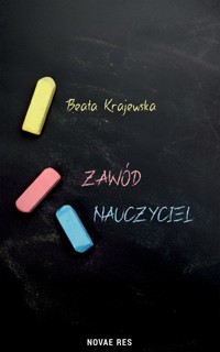 Zawód nauczyciel - Krajewska Beata - ebook