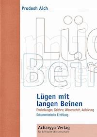 Lügen mit langen Beinen - Prodosh Aich - ebook