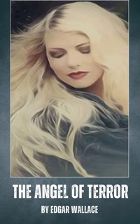 The Angel of Terror - Edgar Wallace - ebook