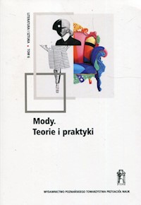 Literatura i sztuka Tom 6 Mody Teorie i praktyki -  - książka