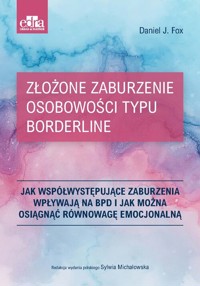 Złożone zaburzenie osobowości typu borderline - D.J. Fox - książka