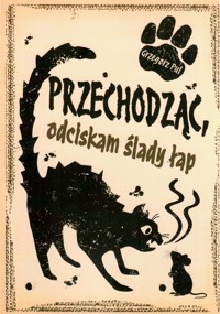 Przechodząc, odciskam ślady łap - Grzegorz Pul - ebook + książka