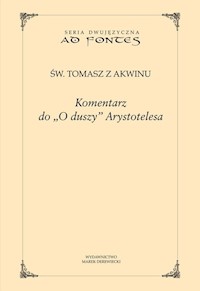 Komentarz do O duszy Arystotelesa - Tomasz z Akwinu - książka