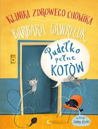 Pudełko pełne kotów Klinika zdrowego chomika - Barbara Gawryluk - książka