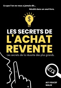 Les Secrets de l'Achat-Revente - Malik Ait-Youcef - ebook