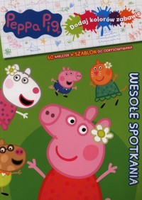 Peppa Pig. Dodaj kolorów zabawie. Wesołe spotkania - null null - książka