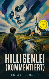 Hilligenlei (Kommentiert) - Gustav Frenssen - ebook