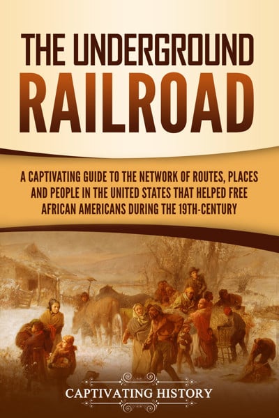 The Underground Railroad - Captivating History - Ebook - Legimi Online