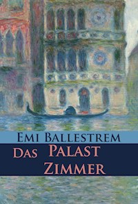 Das Palastzimmer - Emi Ballestrem - ebook