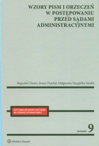 Wzory pism i orzeczeń w postępowaniu przed sądami administracyjnymi - Dauter Bogusław, Drachal Janusz, Niezgódka-Medek Małgorzata - książka