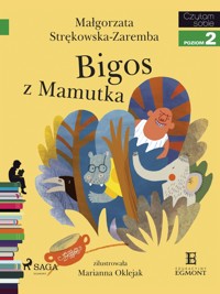 I am reading - Czytam sobie. Bigos z Mamutka - Małgorzata Strękowska-Zaremba - ebook