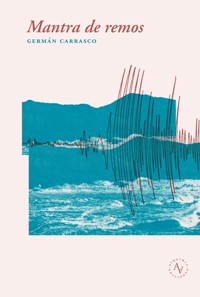Mantra de remos - Germán Carrasco - ebook