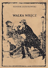 Walka wręcz - Jeziorowski Henryk - książka