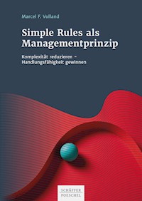 Simple Rules als Managementprinzip - Marcel F. Volland - ebook