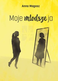 Moje młodsze ja - Magosz Anna - ebook
