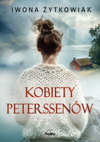 Kobiety Peterssenów - Iwona Żytkowiak - ebook + książka