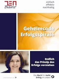 Geheimcode Erfolgsspirale - Christine Hofmann - ebook