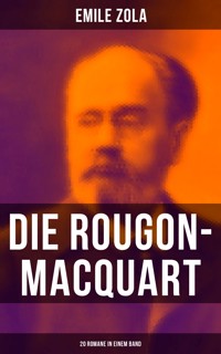 Die Rougon-Macquart: 20 Romane in einem Band - Emile Zola - ebook