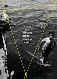 Mekong przed końcem świata - Grzegorz Kapla - audiobook + książka