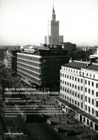 Ukryty modernizm Warszawa według Christiana Kereza - Strumiłło Jan - książka