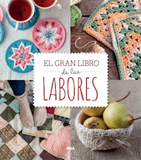 El gran libro de las labores - Autores varios - ebook