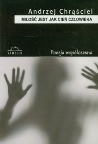 Miłość jest jak cień człowieka - Chrąściel Andrzej - książka