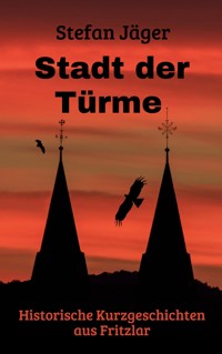 Stadt der Türme - Stefan Jäger - ebook