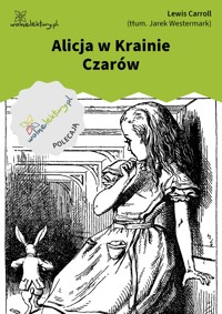 Alicja w Krainie Czarów - Lewis Carroll - ebook