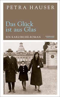 Das Glück ist aus Glas - Petra Hauser - ebook
